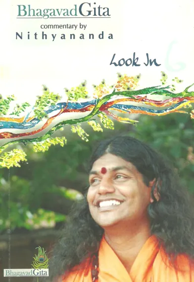 Bhagavad Gita, Commentary by Nithyananda - Chapter 6 - Look In - English